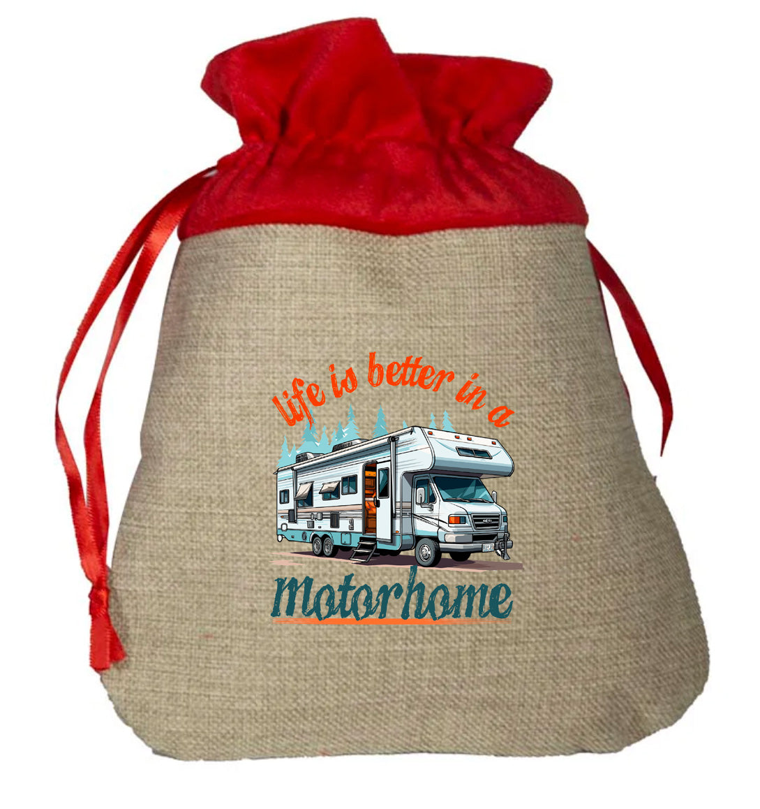 Life is better in a Motorhome - Small Faux Burlap Gift Bag (not Contents)