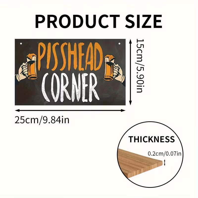 Camper Van Wooden Sign "Piss Head Corner"