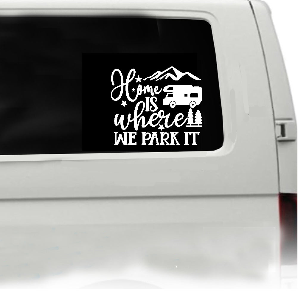 "Home is where you park it" Vehicle sticker x1 off