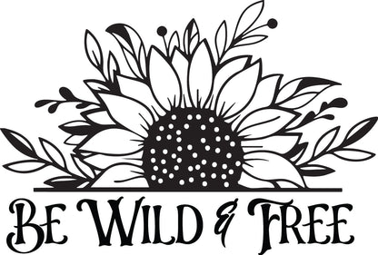 Sunflower Vehicle Graphic "Be Wild & Free" (3 sizes available)