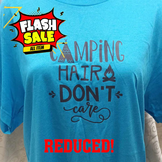 SALE! Last One!- Unisex "Camping Hair Don't Care" T shirt  - Large - Now £5.00