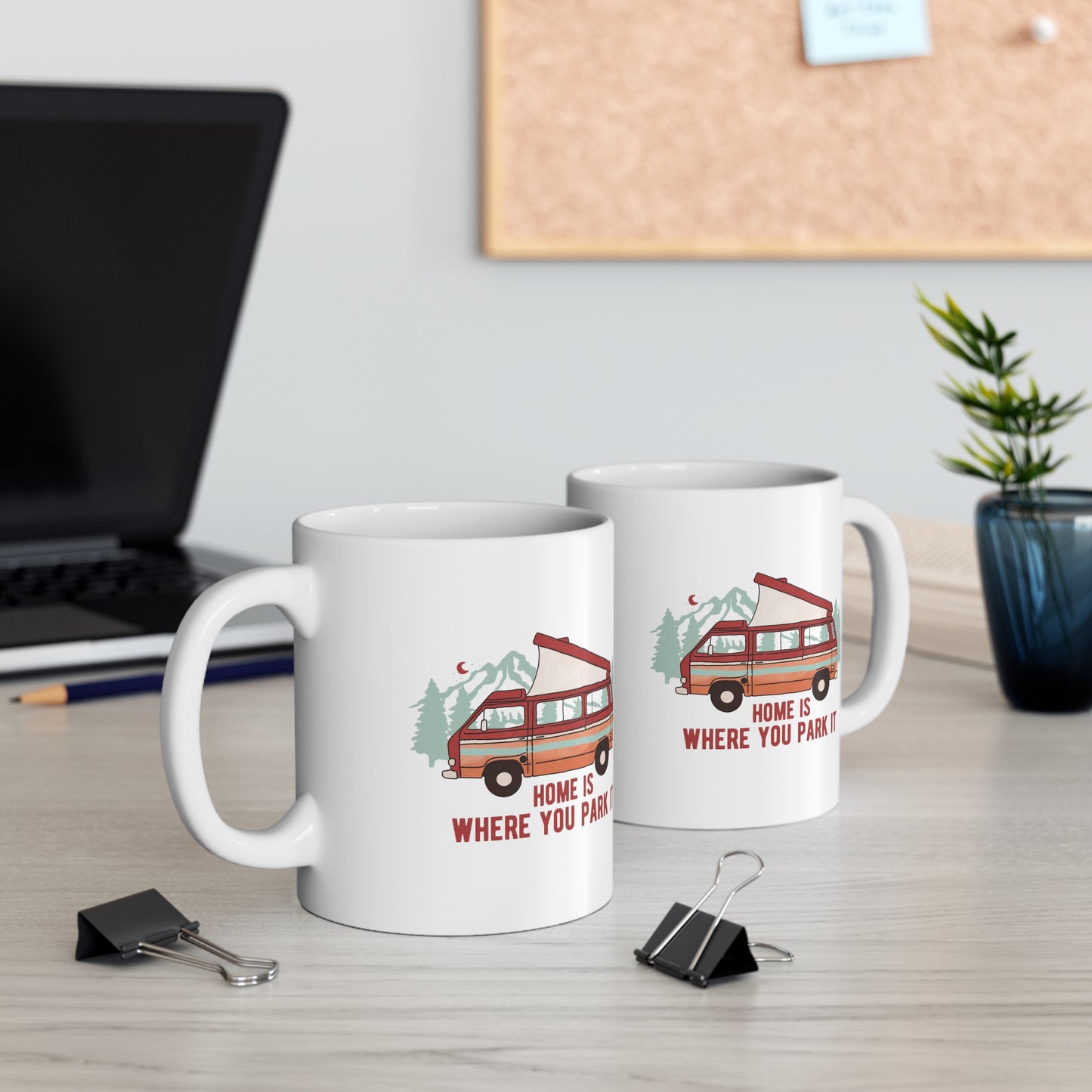 Mug: Ceramic Mug 11oz with "Camper Home is Where You Park It"