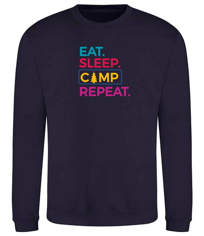 Sweatshirt: Unisex "Eat Sleep camp repeat"  Sweatshirt (9 Colours available & from Xs to 5XXL)