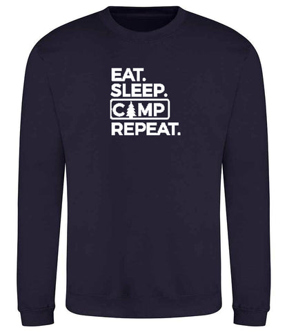 Sweatshirt: Unisex "Eat Sleep camp repeat"  Sweatshirt (9 Colours available & from Xs to 5XXL)