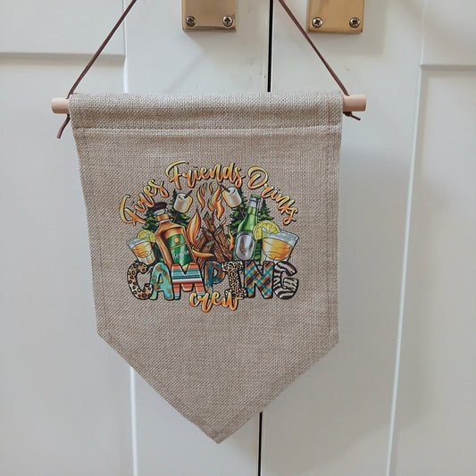 Linen Novelty Flag - "Fires, Friend, Drinks Camping Crew"