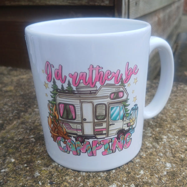Ceramic Mug 10oz with "I'd rather Be Camping" on it