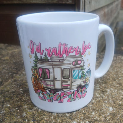 Ceramic Mug 10oz with "I'd rather Be Camping" on it