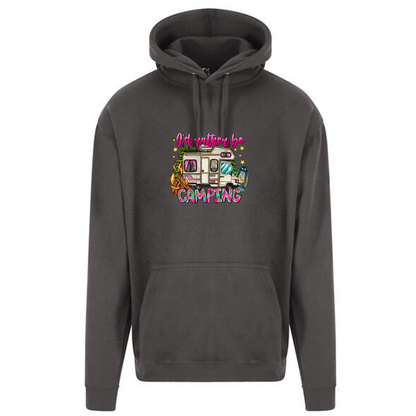 Unisex PRO RTX RX350 - Ultimate Comfort Pro Hoodie with Brushed Fleece with "Id Rather Be camping" Graphic (Various Sizes)
