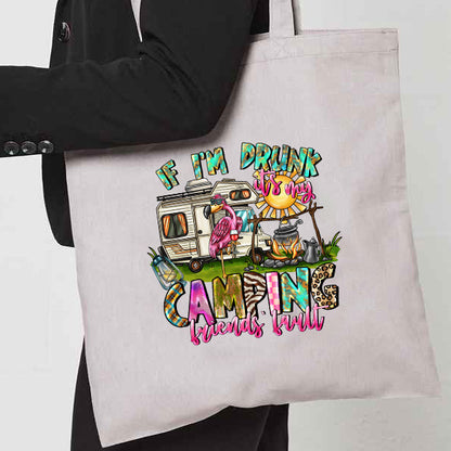 Natural Tote Bag with  "If Im Drunk" on both sides