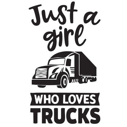 Just A girl Who Loves Trucks Vehicle Sticker x1 (2 size options available)