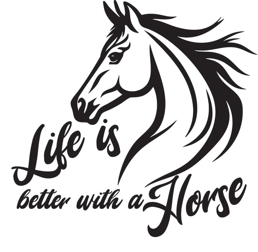 "Life is Better with a Horse" Sticker 180mm height ideal for any vehicle x1off