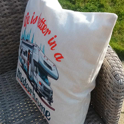 Life is better in a Motorhome Cushion and cover