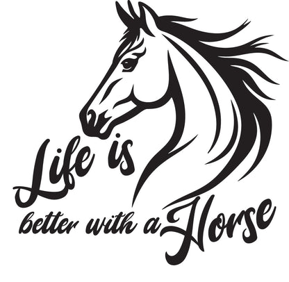 "Life is Better with a Horse" Sticker 180mm height ideal for any vehicle x1off