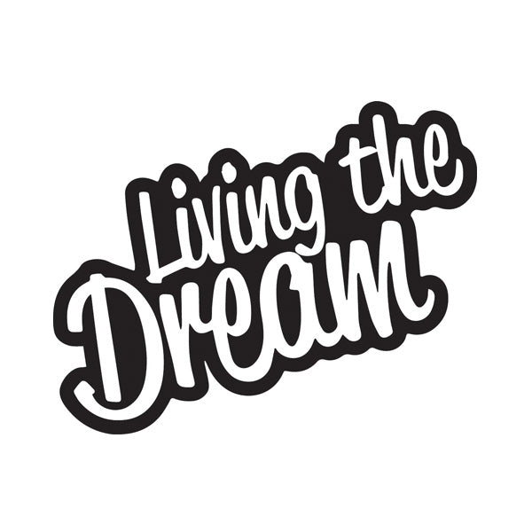 Living The Dream Vehicle Sticker x1 off (2 size options available)