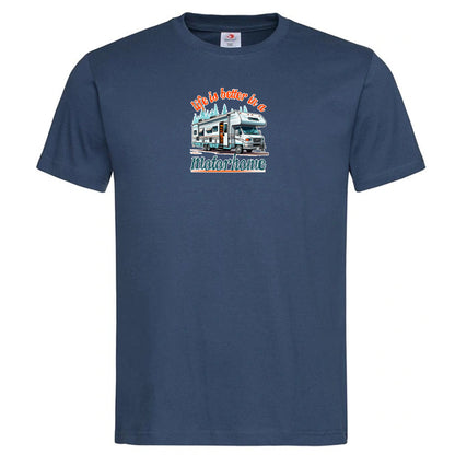 "Life is Better in A Motorhome" Premium Unisex Crew Neck Soft Cotton T-Shirt (Various colours & Sizes)
