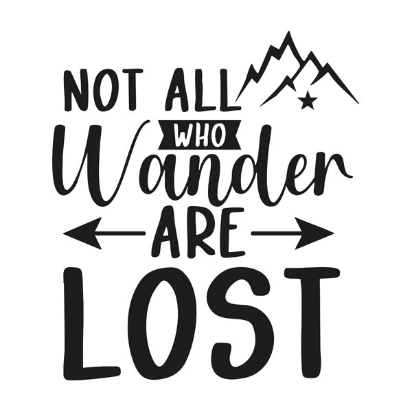 Not All That Wander Are Lost Vehicle Sticker (2 size options available)