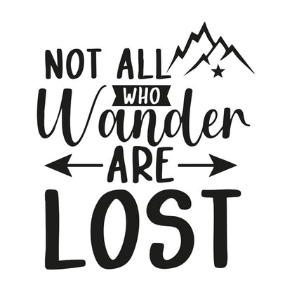 Not All That Wander Are Lost Vehicle Sticker (2 size options available)