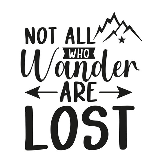 Not All That Wander Are Lost Vehicle Sticker (2 size options available)