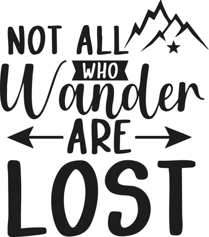 "Not All That Wander are Lost"Sticker ideal for any vehicle x1off (2 size options available)