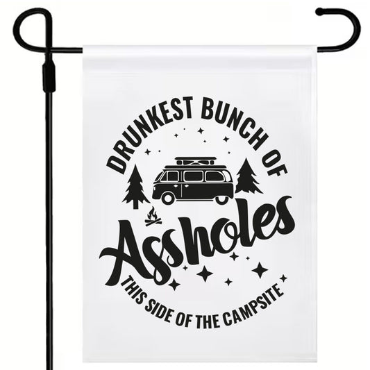 Drunkest Bunch Of Assholes Flag One colour (17 x12") Polyester Flag with Optional Pole
