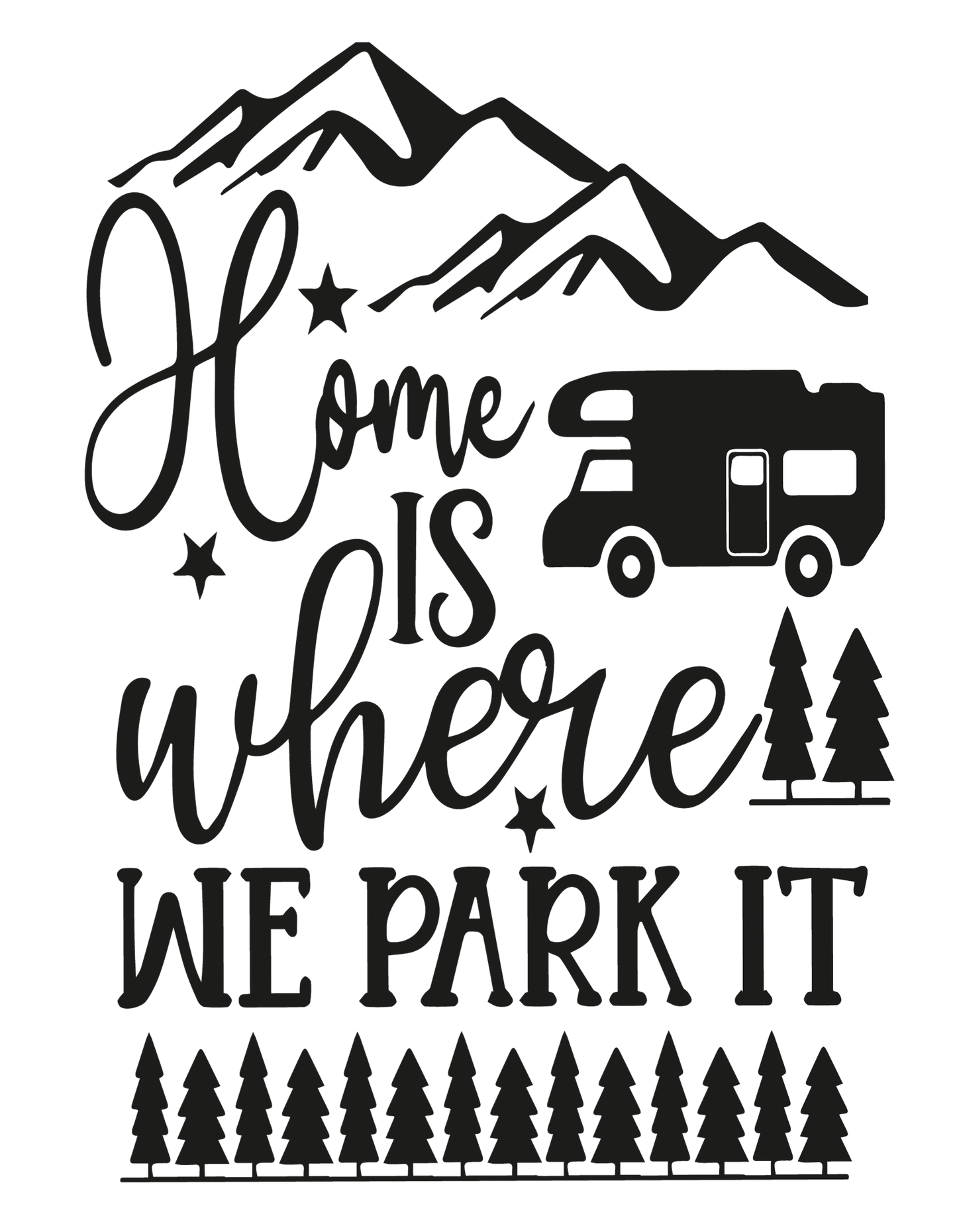Home Is Where You Park it (2 options) (17 x12") Polyester Flag with Optional Pole