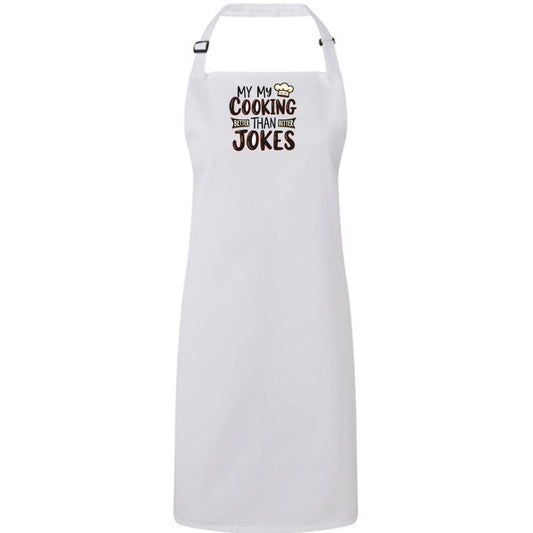 Fun Adjustable White Apron with Colourful Fun Message on the Front - "My Cooking Better than Jokes"