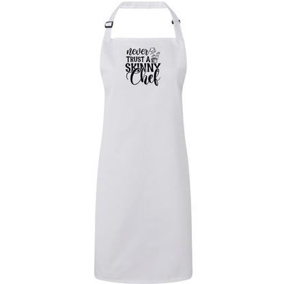 Fun Adjustable Apron with Silly message on the Front - Various Colours - "Never Trust A Skinny Chef"